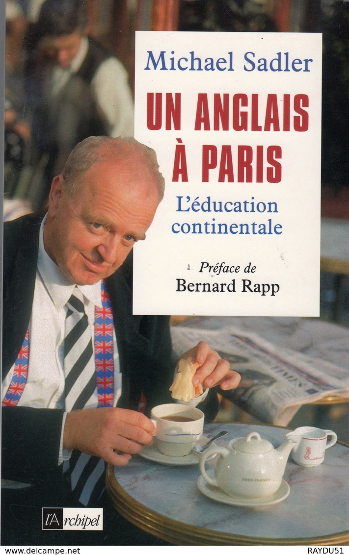 UN ANGLAIS A PARIS - MICHAEL SADLER - Cultura