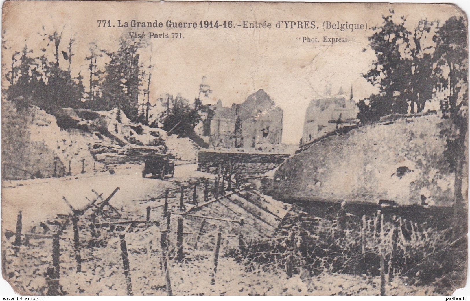 E025 LA GRANDE GUERRE 1914-16 - Entrée D'Ypres - Collections & Lots