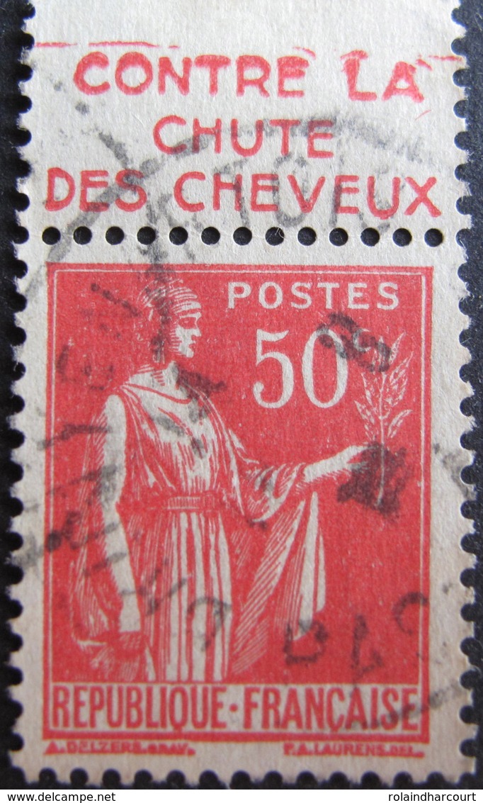 LOT R1752/516 - 1932 - TYPE PAIX - N°283h (IV) PUB : CONTRE LA CHUTE DES CHEVEUX - 1932-39 Paz