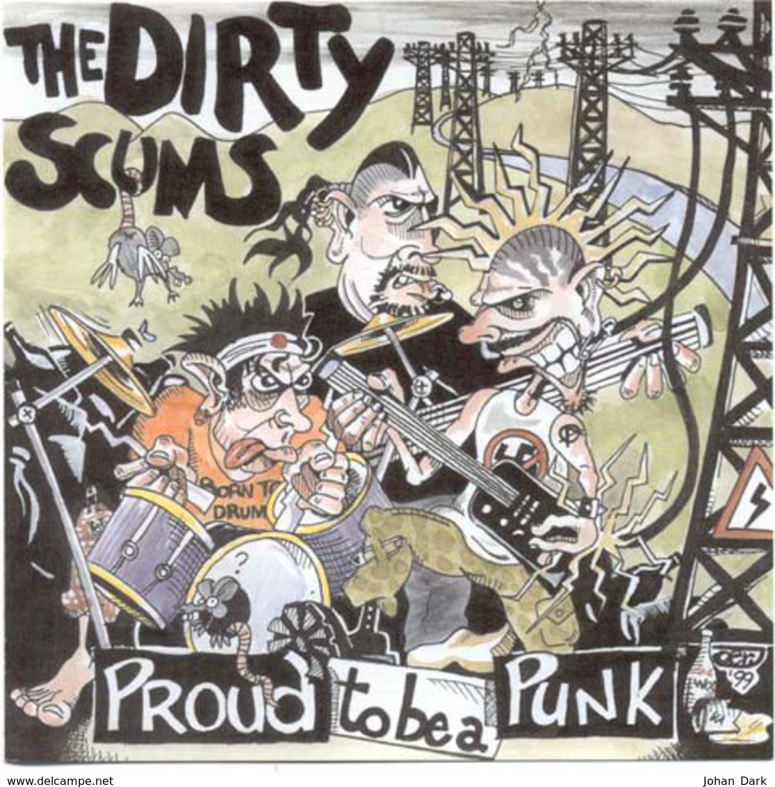 THE DIRTY SCUMS : Proud To Be A Punk / Somethin' Else  CD 1999 . Punk . Belgium . NEUF / NEW - Punk