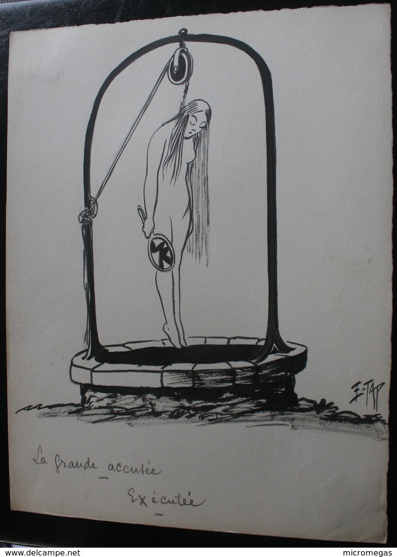 E.TAP (Edmond Tapissier) - La Grande Accusée - Exécutée - Dessin Original 24 X 32 Cm. - Dessins