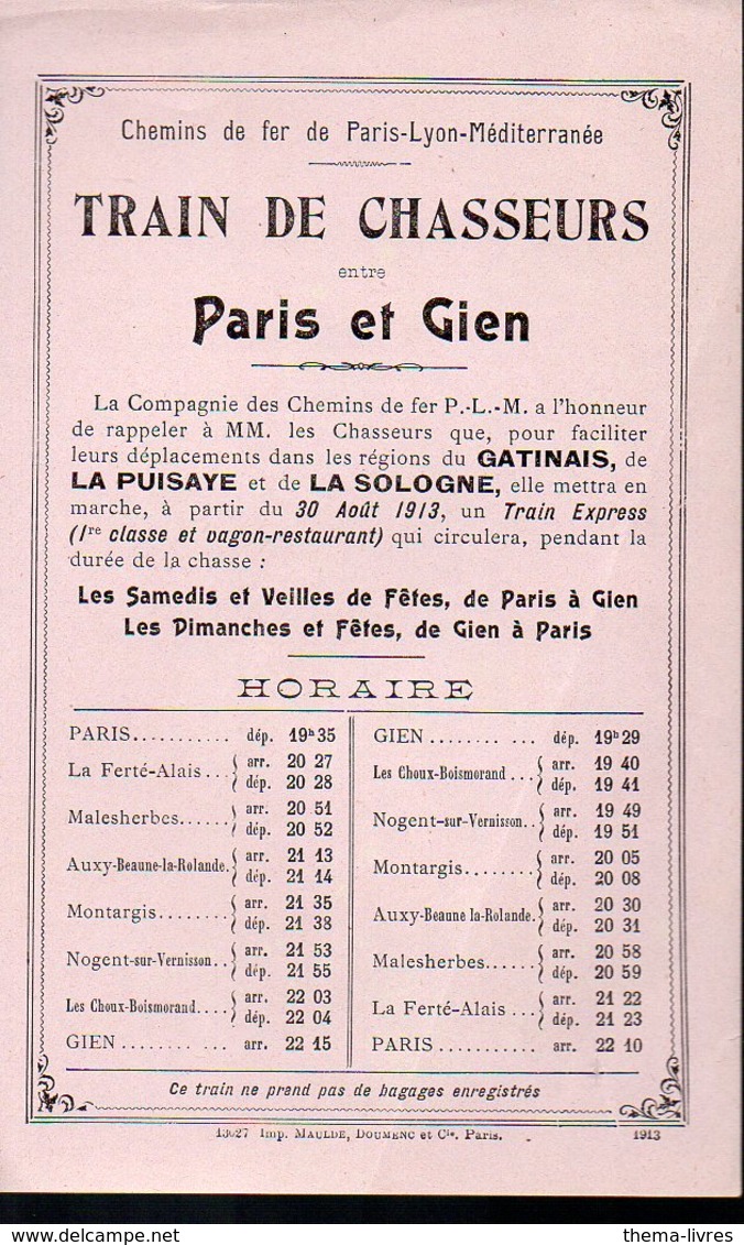 Paris à Gien (45 Loiret) Horaire Chemins De Fer PLM  TRAIN DE CHASSEURS  1913 (PPP8955) - Europa
