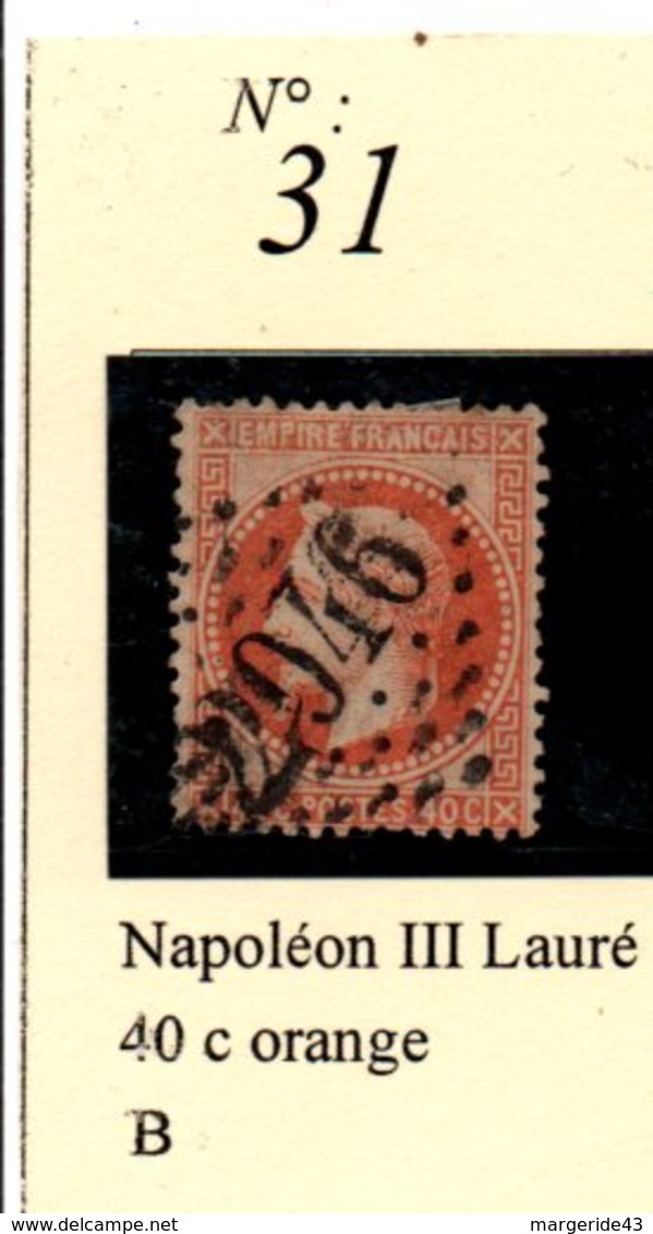 N° 31 NAPOLEON LAURE 40 C ORANGE - 1863-1870 Napoléon III Lauré