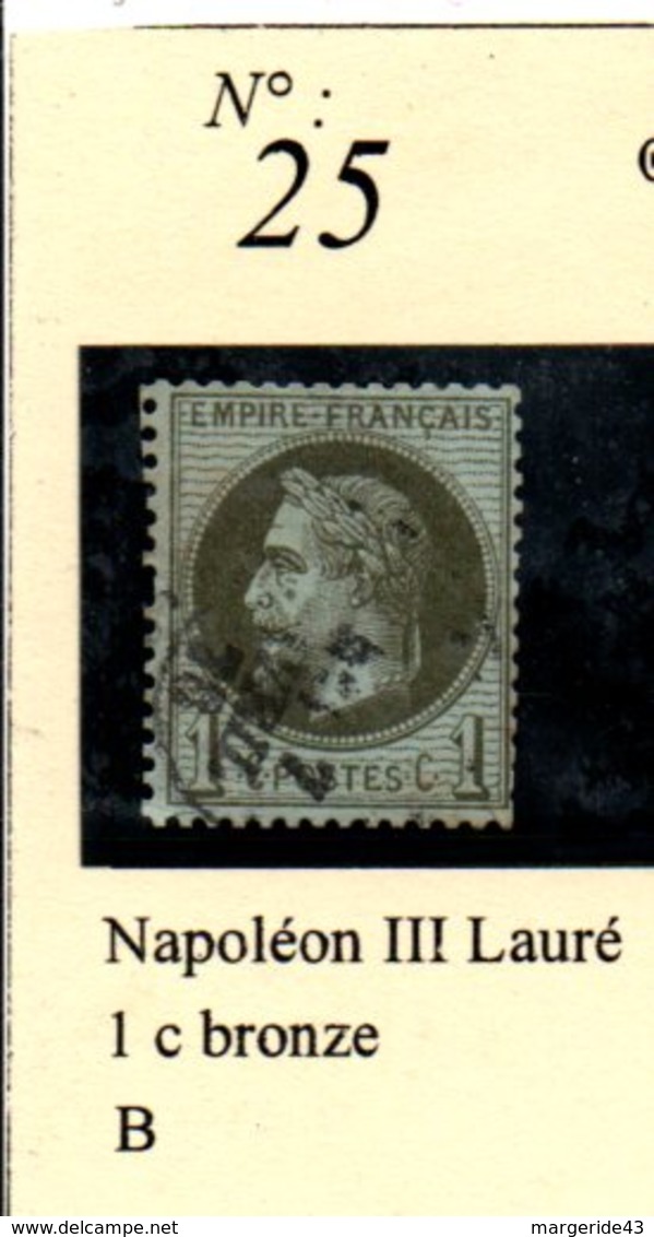 N°25  NAPOLEON III LAURE 1 C BRONZE - 1863-1870 Napoléon III Lauré