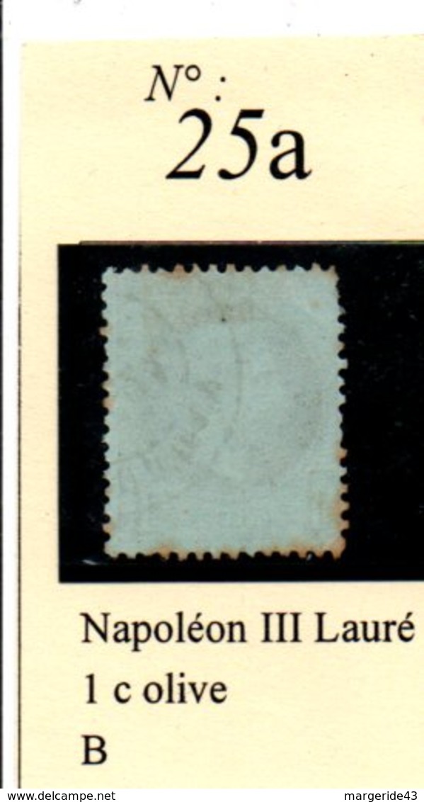 N°25a  NAPOLEON III LAURE 1 C OLIVE - 1863-1870 Napoléon III Lauré