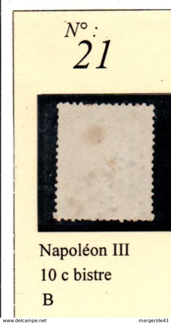 N°21  NAPOLEON III 10 C BISTRE - 1862 Napoléon III