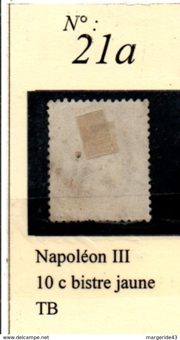 N°21a  NAPOLEON III 10 C BISTRE JAUNE - 1862 Napoléon III