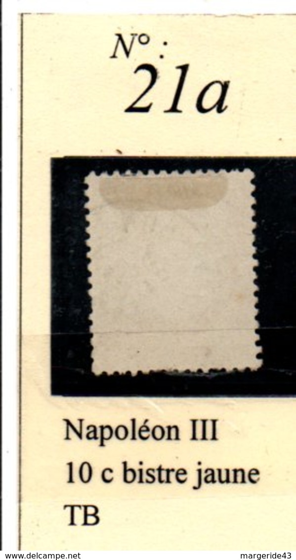 N°21a  NAPOLEON III 10 C BISTRE JAUNE - 1862 Napoléon III.