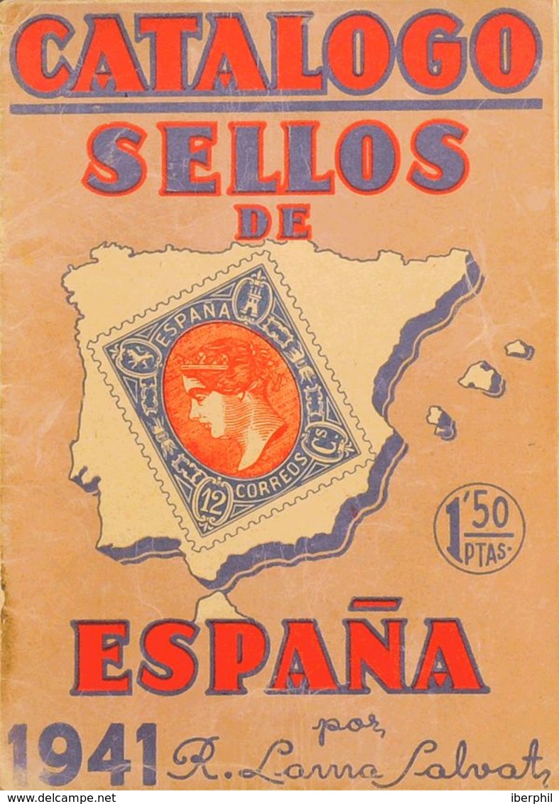 Bibliografía. 1941. CATALOGO SELLOS DE ESPAÑA 1941. Ricardo Lama. Barcelona, 1941. - Other & Unclassified