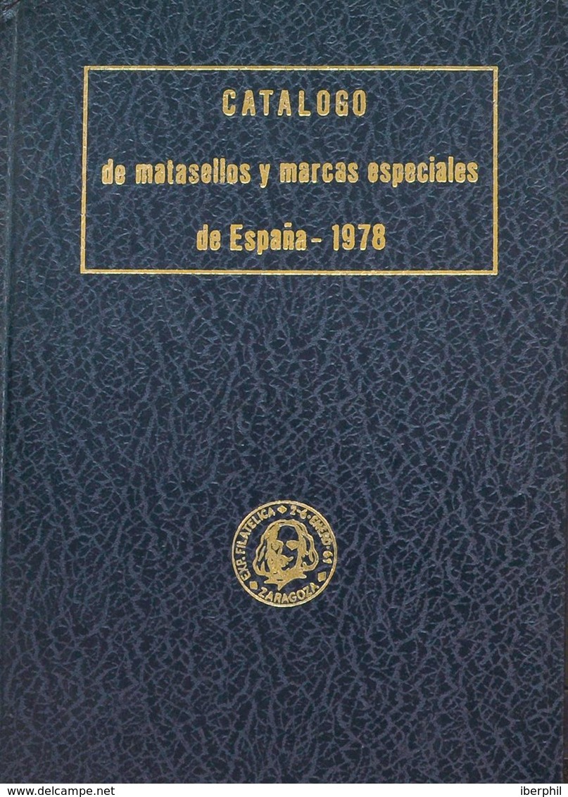 Bibliografía. 1978. CATALOGO DE MATASELLOS Y MARCAS ESPECIALES DE ESPAÑA. José María Gomis Seguí. Volumen XXII De La Bib - Otros & Sin Clasificación