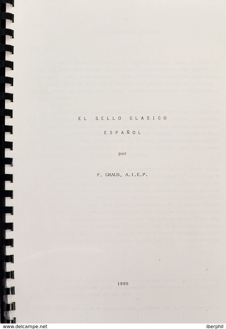 Bibliografía. 1990. EL SELLO CLASICO ESPAÑOL. Francisco Graus. Barcelona, 1990. (cuaderno Original "fabricado" Por El Au - Sonstige & Ohne Zuordnung