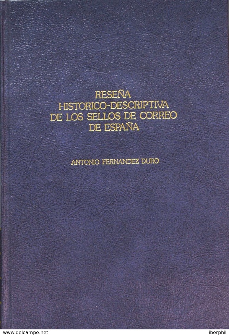 Bibliografía. (1990ca). RESEÑA HISTORICO-DESCRIPTIVA DE LOS SELLOS DE CORREO DE ESPAÑA (reimpresión). Antonio Fernández  - Other & Unclassified