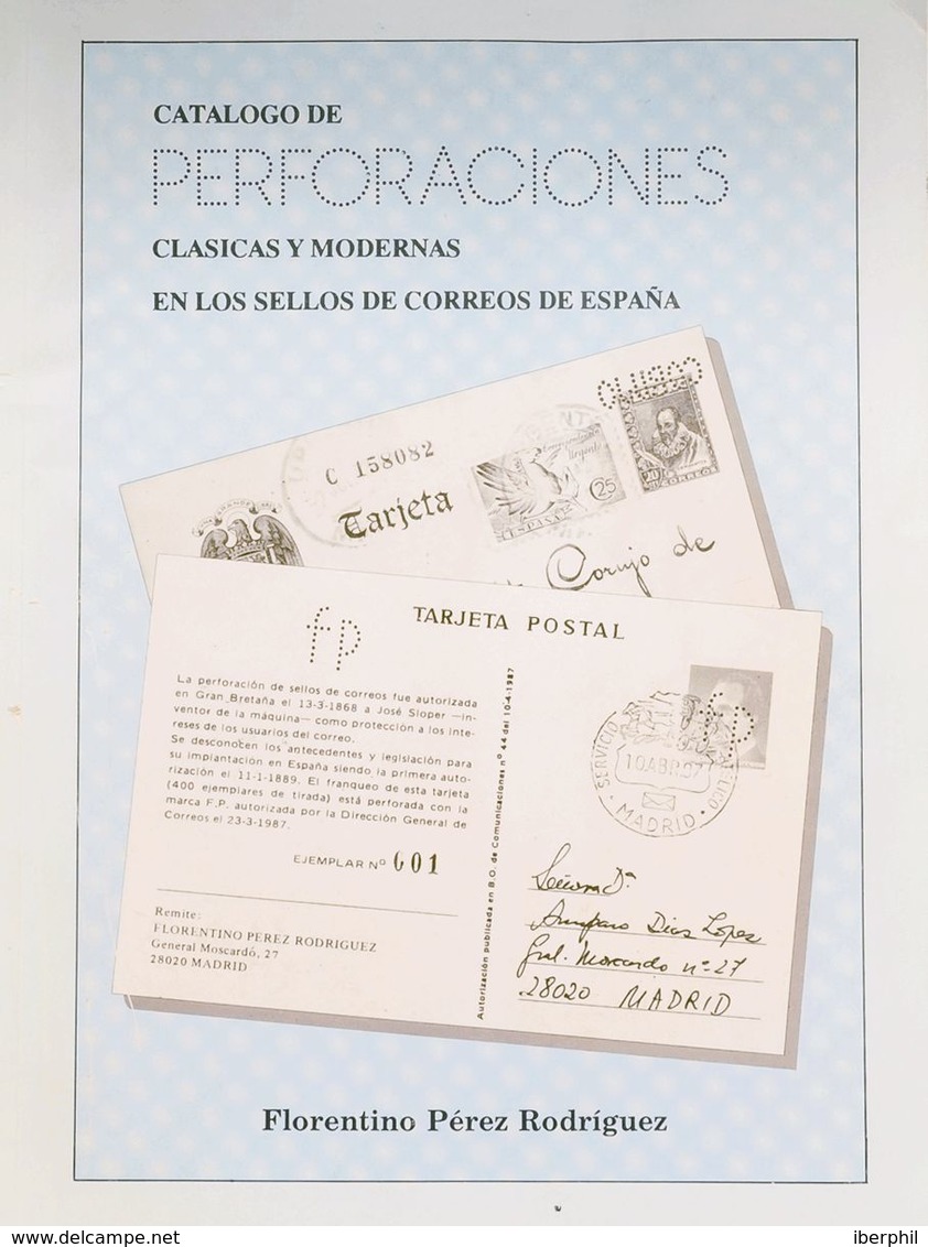 Bibliografía. 1992. CATALOGO DE PERFORACIONES CLASICAS Y MODERNAS EN LOS SELLOS DE CORREOS DE ESPAÑA. Florentino Pérez R - Sonstige & Ohne Zuordnung