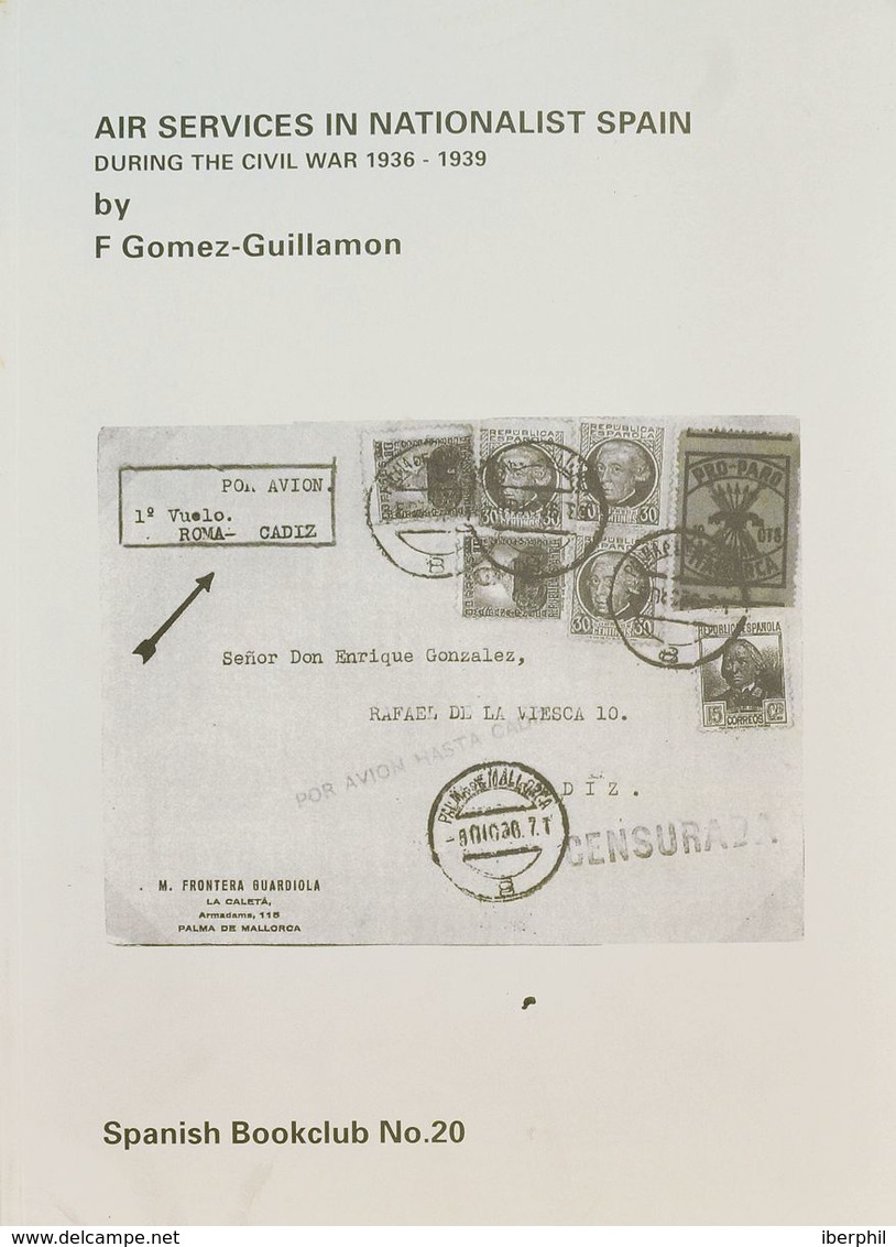 Bibliografía. 1994. AIR SERVICES IN NATIONALIST SPAIN DURING THE CIVIL WAR 1936-1939. F. Gómez Guillamón. Spanish Bookcl - Sonstige & Ohne Zuordnung