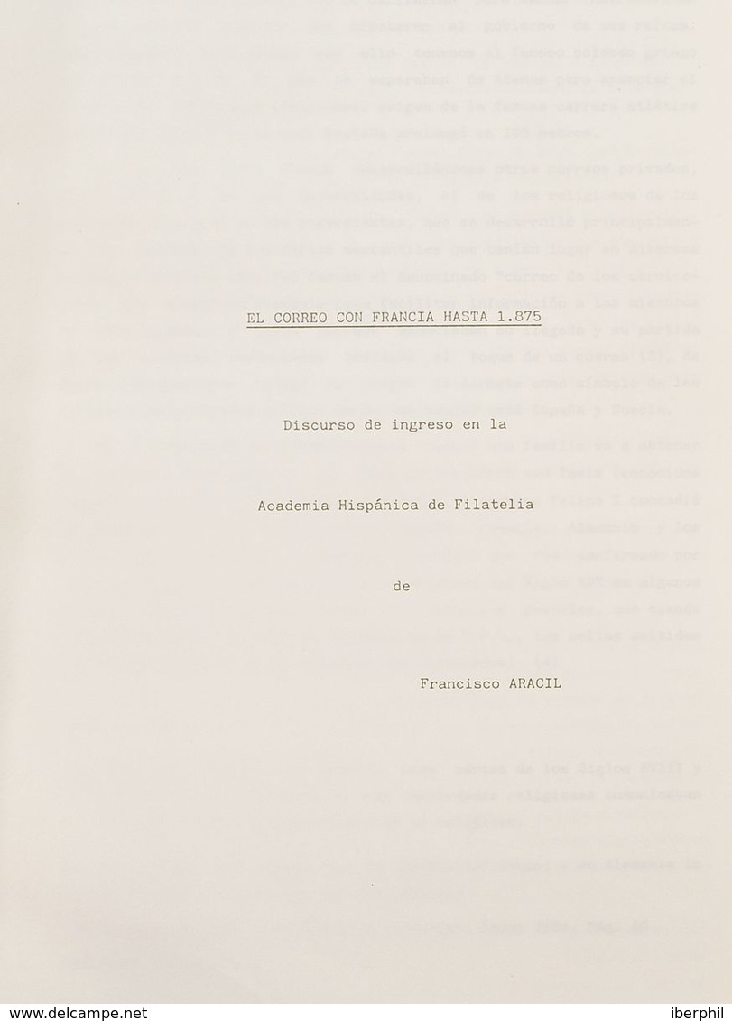 Bibliografía. 1994. EL CORREO CON FRANCIA HASTA 1875. Copia Original Del Discurso De Ingreso En La Academia Hispánica De - Otros & Sin Clasificación