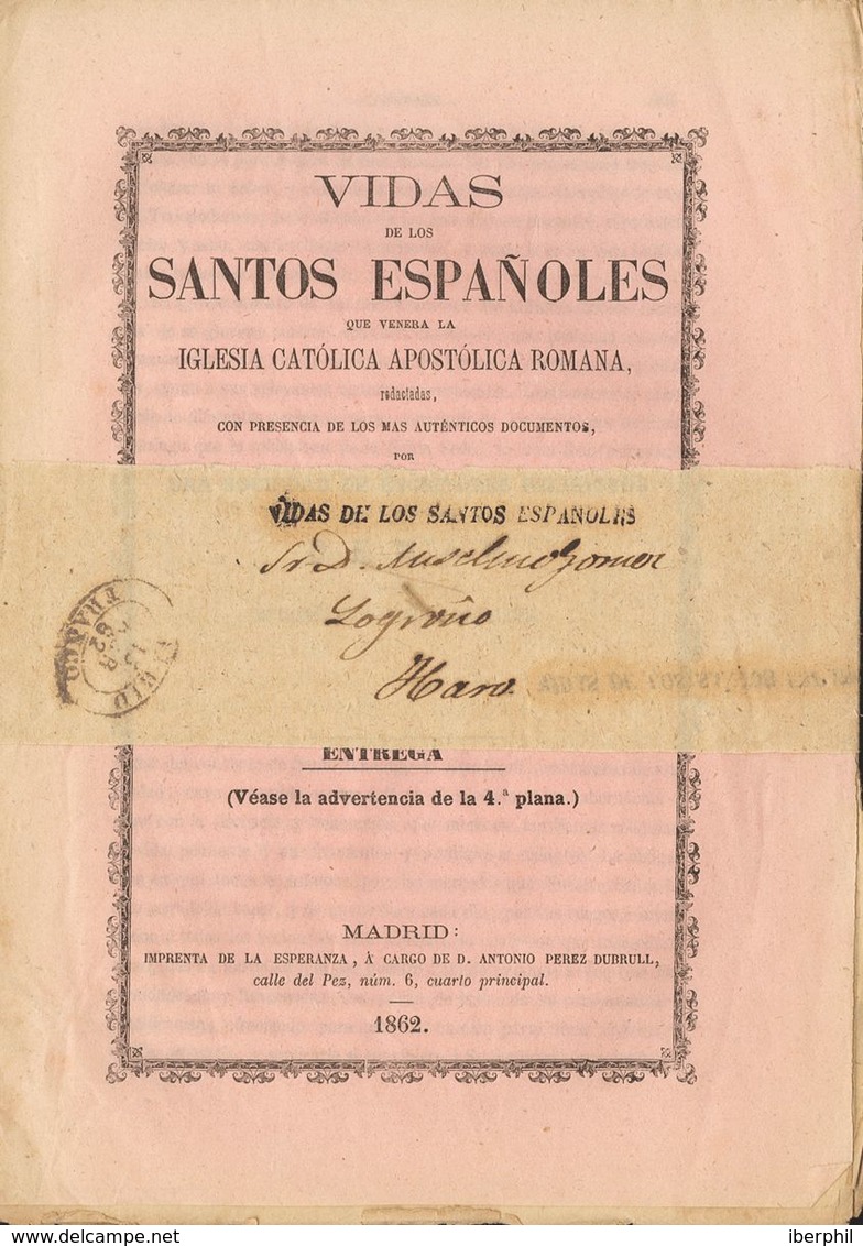 1º Y 2º Centenario. Sobre 1862. Faja De Periódico Completa (revista VIDAS DE LOS SANTOS ESPAÑOLES) De MADRID A HARO. Fec - Sonstige & Ohne Zuordnung