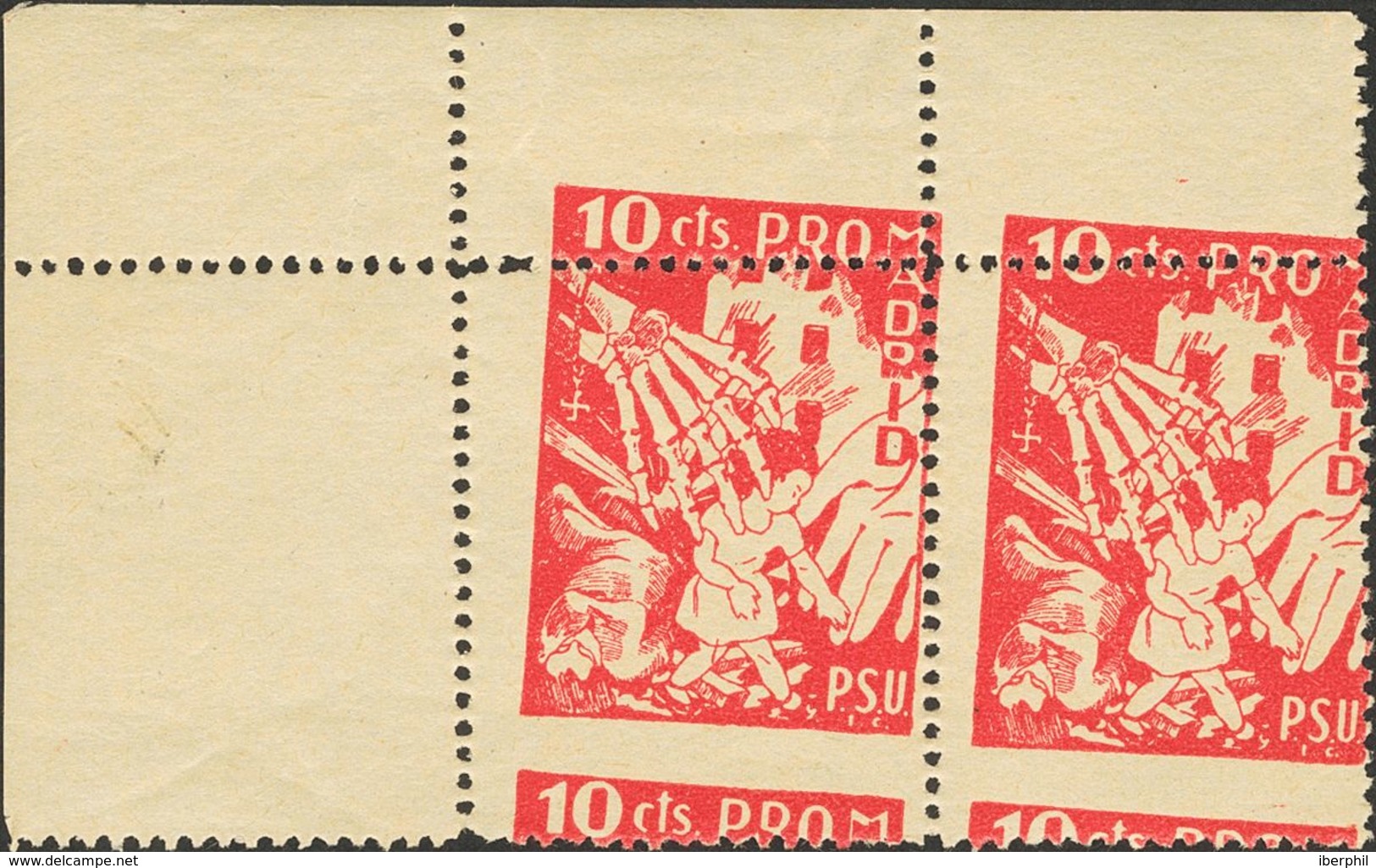 Guerra Civil. Locales. ** (1937ca). 10 Cts Rojo, Pareja, Esquina De Pliego. PRO MADRID P.S.U. Variedad DENTADO DESPLAZAD - Otros & Sin Clasificación