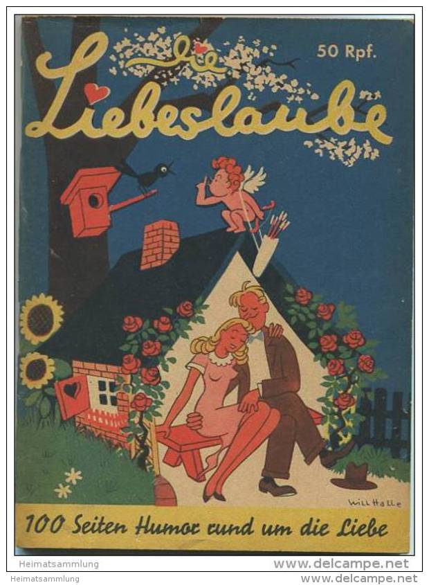 Die Liebeslaube 40er Jahre - 100 Seiten Humor Rund Um Die Liebe - Humour