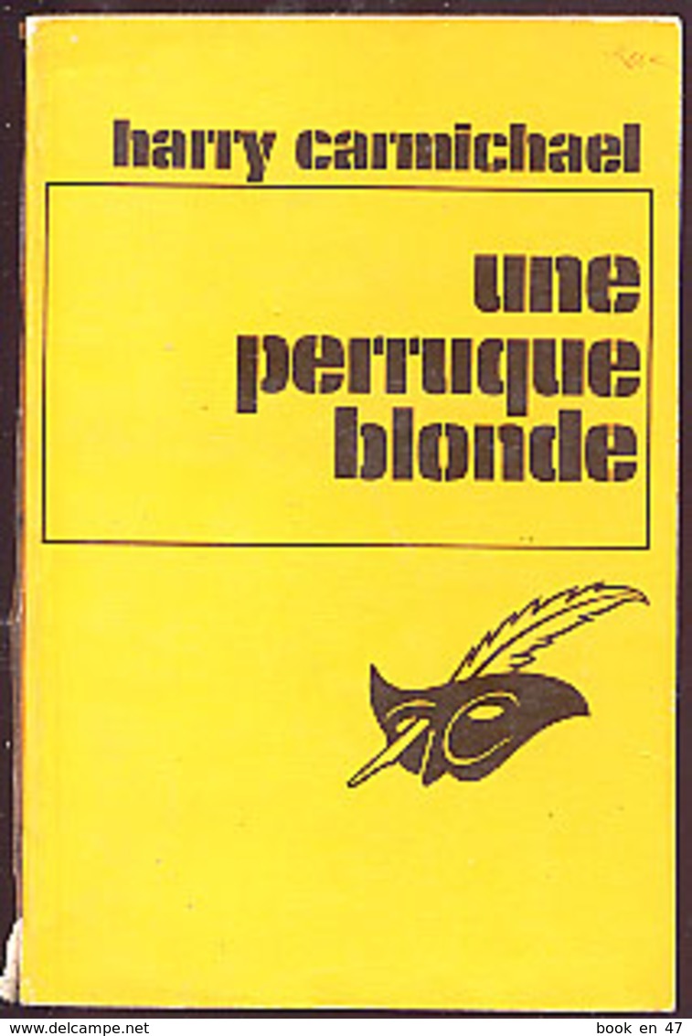 {03704} Harry Carmichael "une Perruque Blonde" 1972.    " En Baisse " - Le Masque