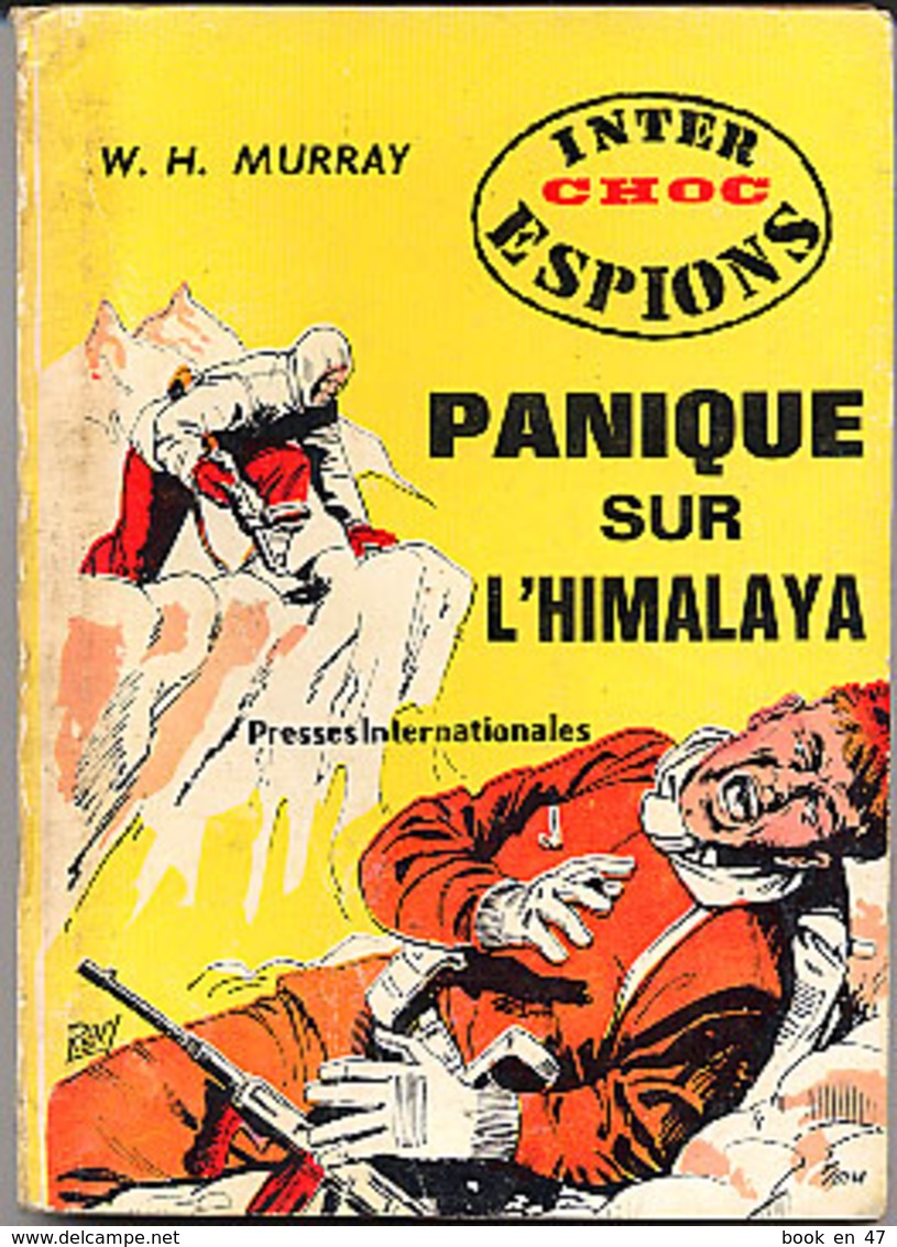 {03469} W. H .Murray "panique Sur L'himalaya". Ed. Presses Internationales, Inter Choc Espions N°18.     " En Baisse " - Otros & Sin Clasificación