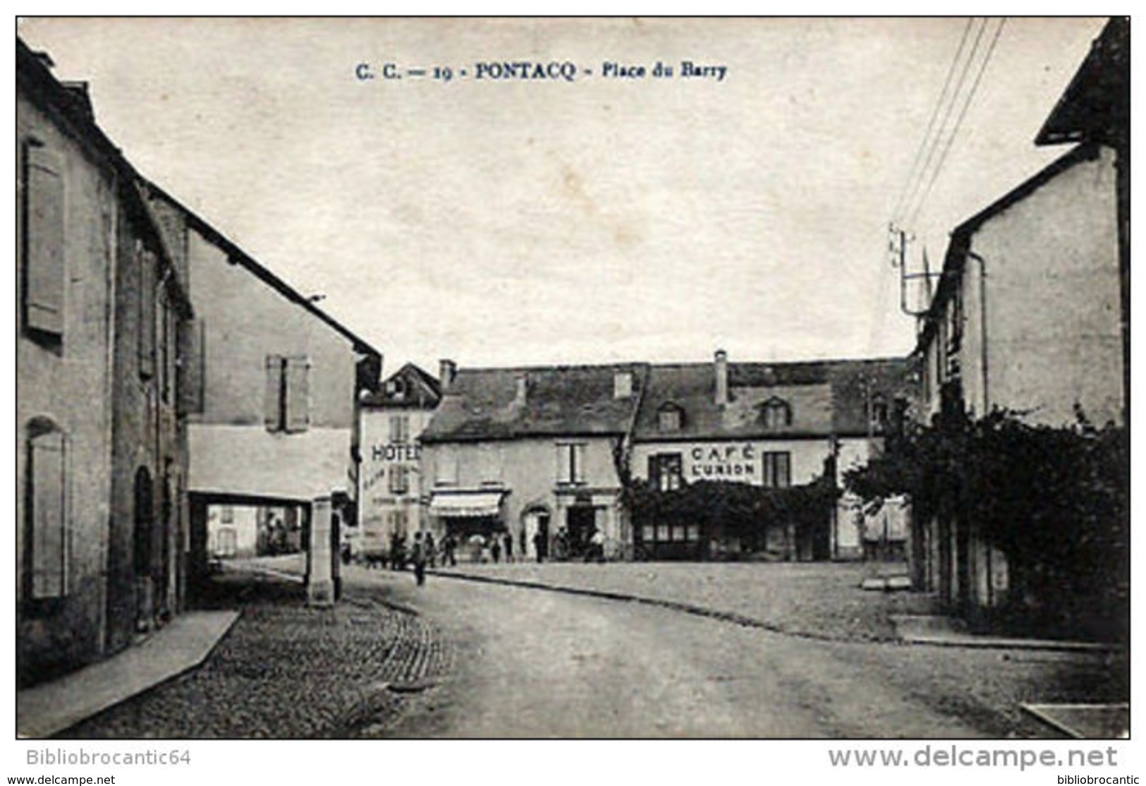 D64 -LES BASSES PYRENEES - PONTACQ < PLACE DU BARRY + CAFE "L'UNION" - Pontacq