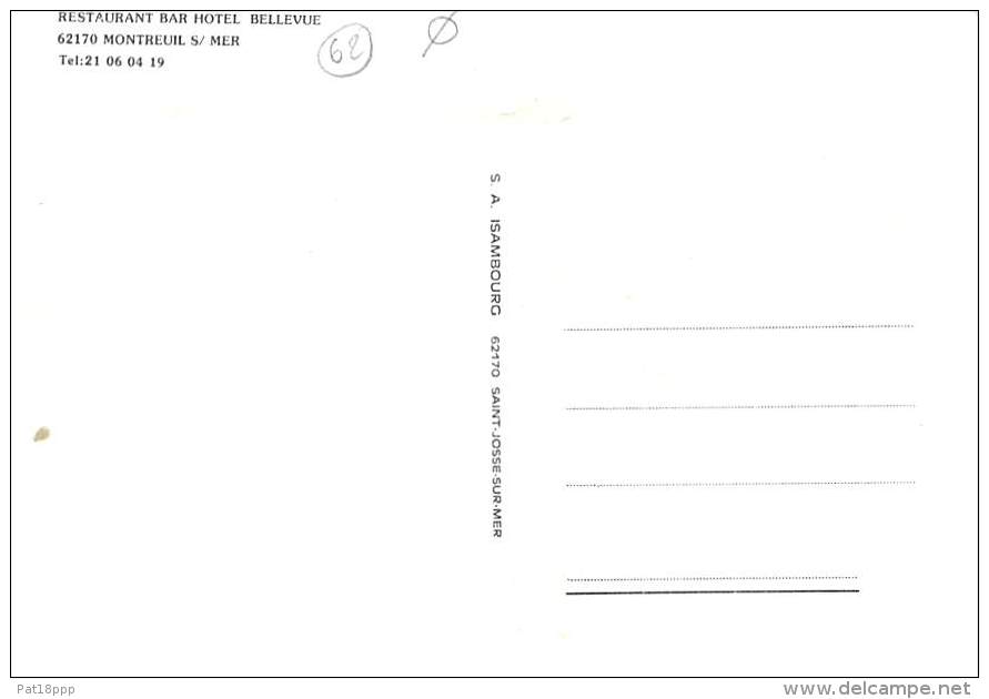 62 - MONTREUIL SUR MER : Restaurant Bar Hotel " BELLEVUE "  - CPSM CPM Grand Format - Pas De Calais - Montreuil