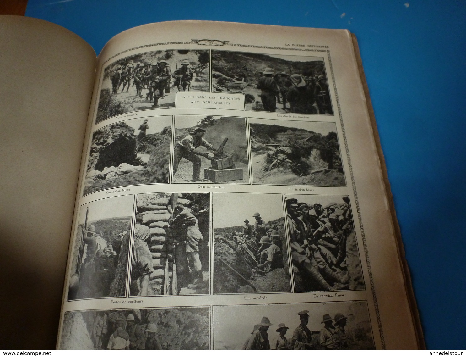 1914-18 LA GUERRE DOCUMENTÉE:Gallipoli;Canada,Australie et GB dans Dardanelles;Les navires;Charge à la baïonnette;etc