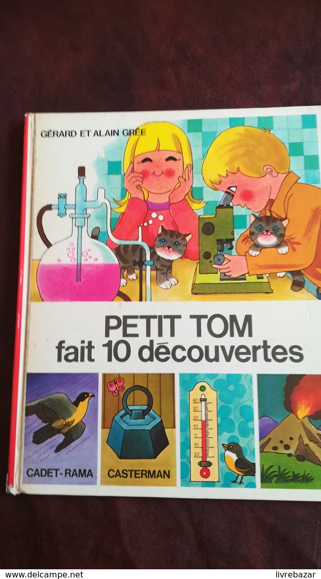 PETIT TOM FAIT 10 DECOUVERTES Gérard Et Alain Grée  Rare! - Casterman