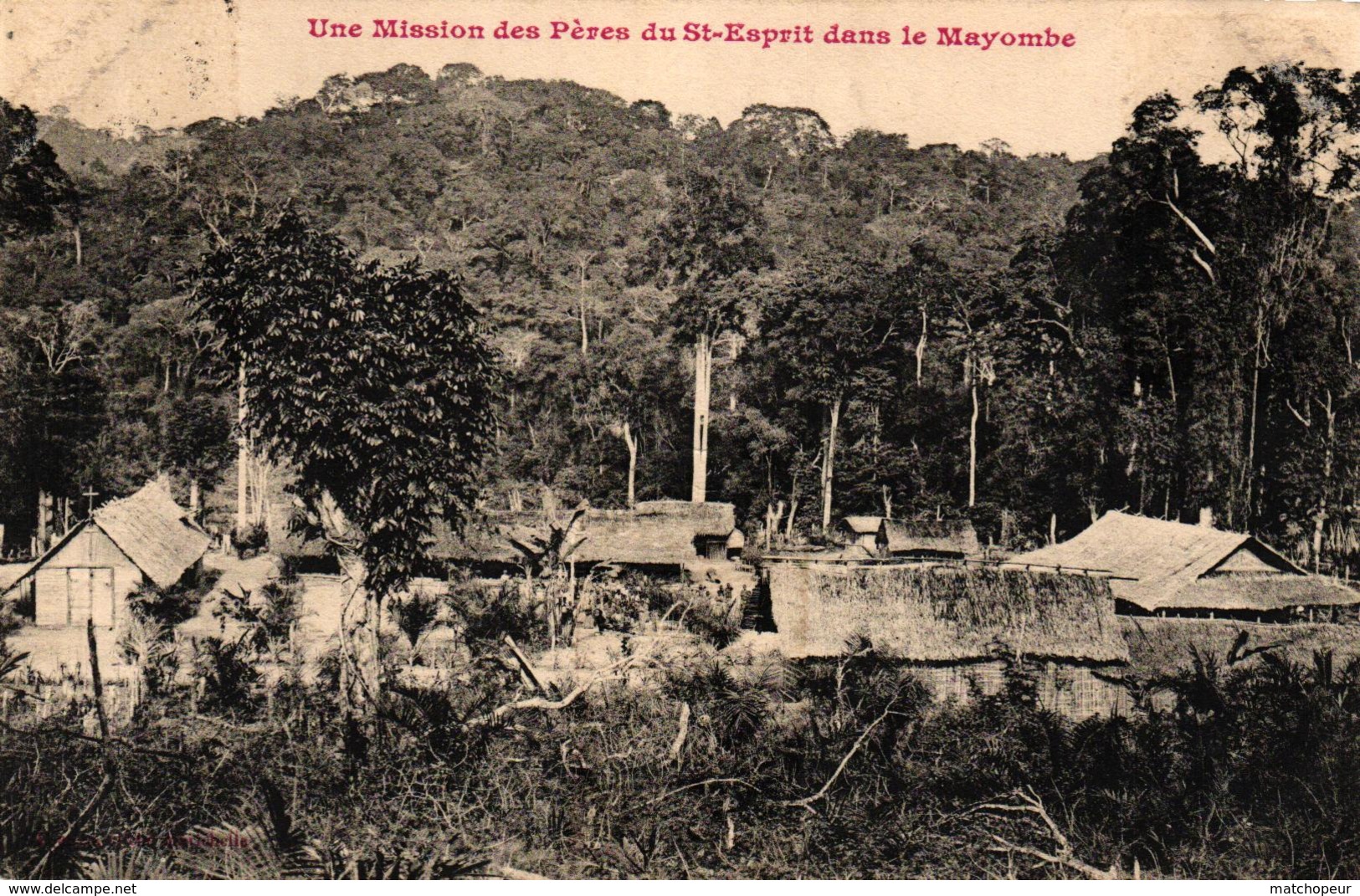 CONGO FRANCAIS - UNE MISSION DES PERES DU ST ESPRIT DANS LE MAYOMBE - Französisch-Kongo