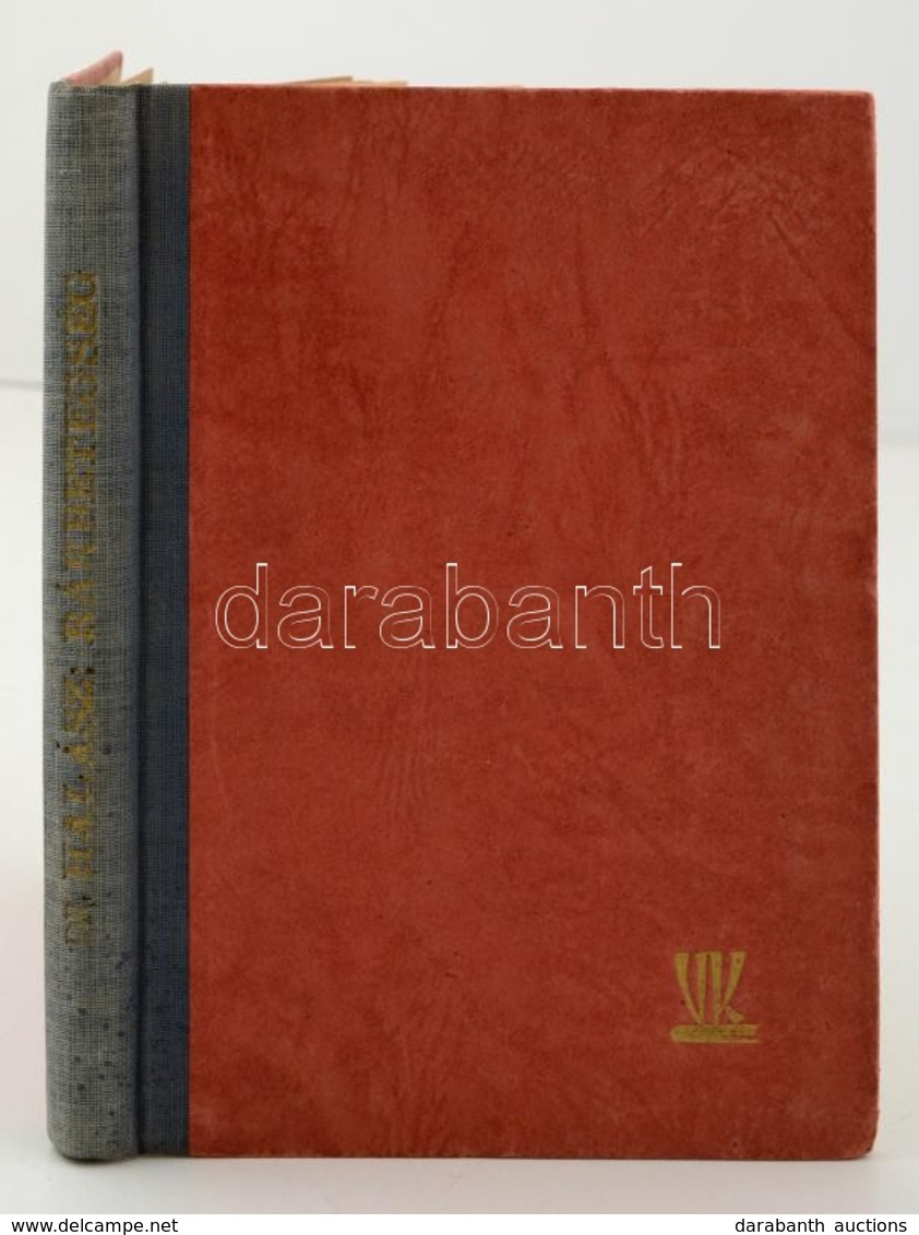 Halász Henrik: Rákbetegség Megel?zése és Gyógyítása. 2. átdolg. és B?v. Kiadás.
Bp. (é.n.) Vörösváry. 125 P. 1 Sztl. Lev - Non Classificati