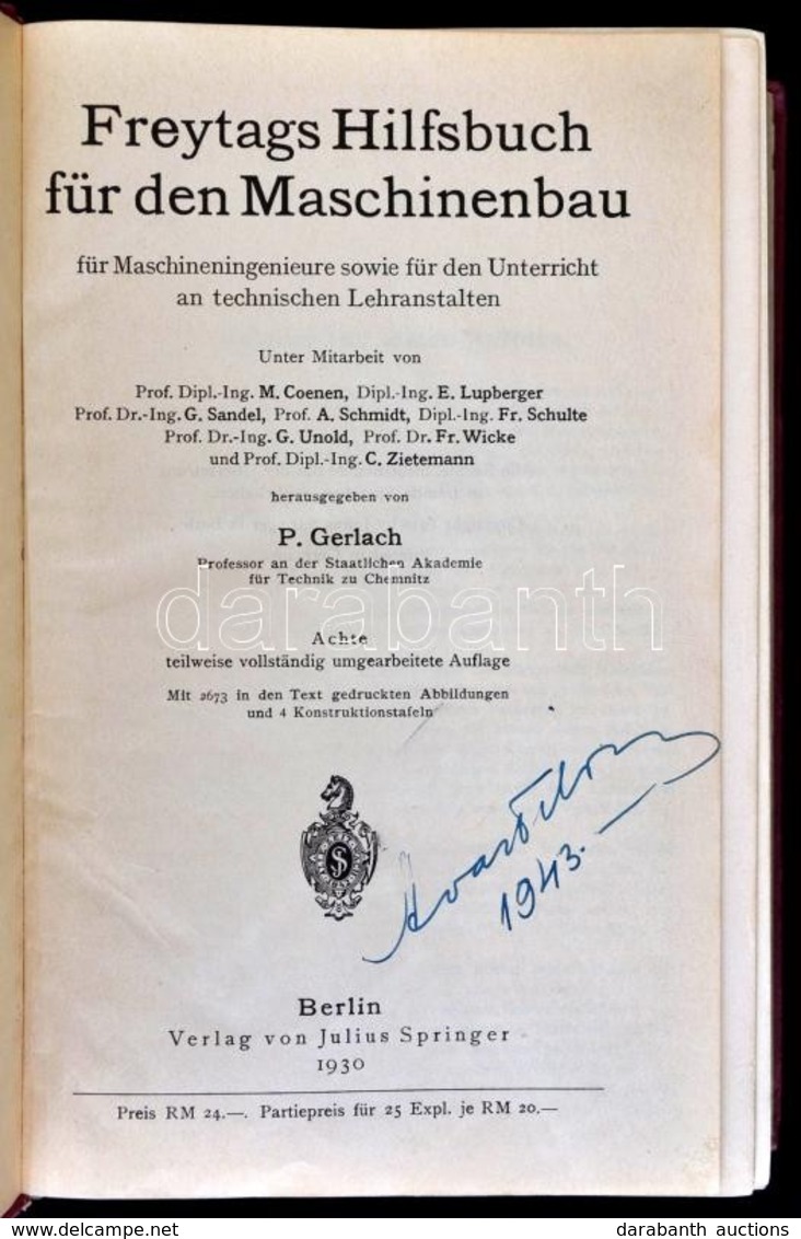 Freytags Hilfsbuch Für Den Maschinenbau Für Maschineningenieure Sowie Für Den Unterricht An Technischen Lehranstalten. S - Non Classificati