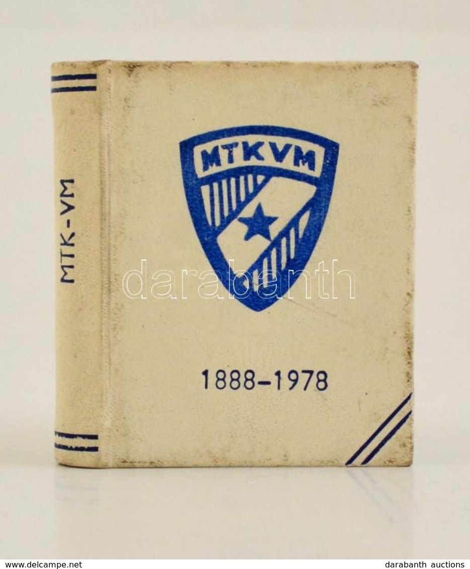 MTK VM. 1888-1978. Magyar Testgyakorlók Köre VM 90 éves. Szerk.: Kovács Mihály. Miskolc, 1978, Miniat?rkönyvgy?jt?k Klub - Non Classificati