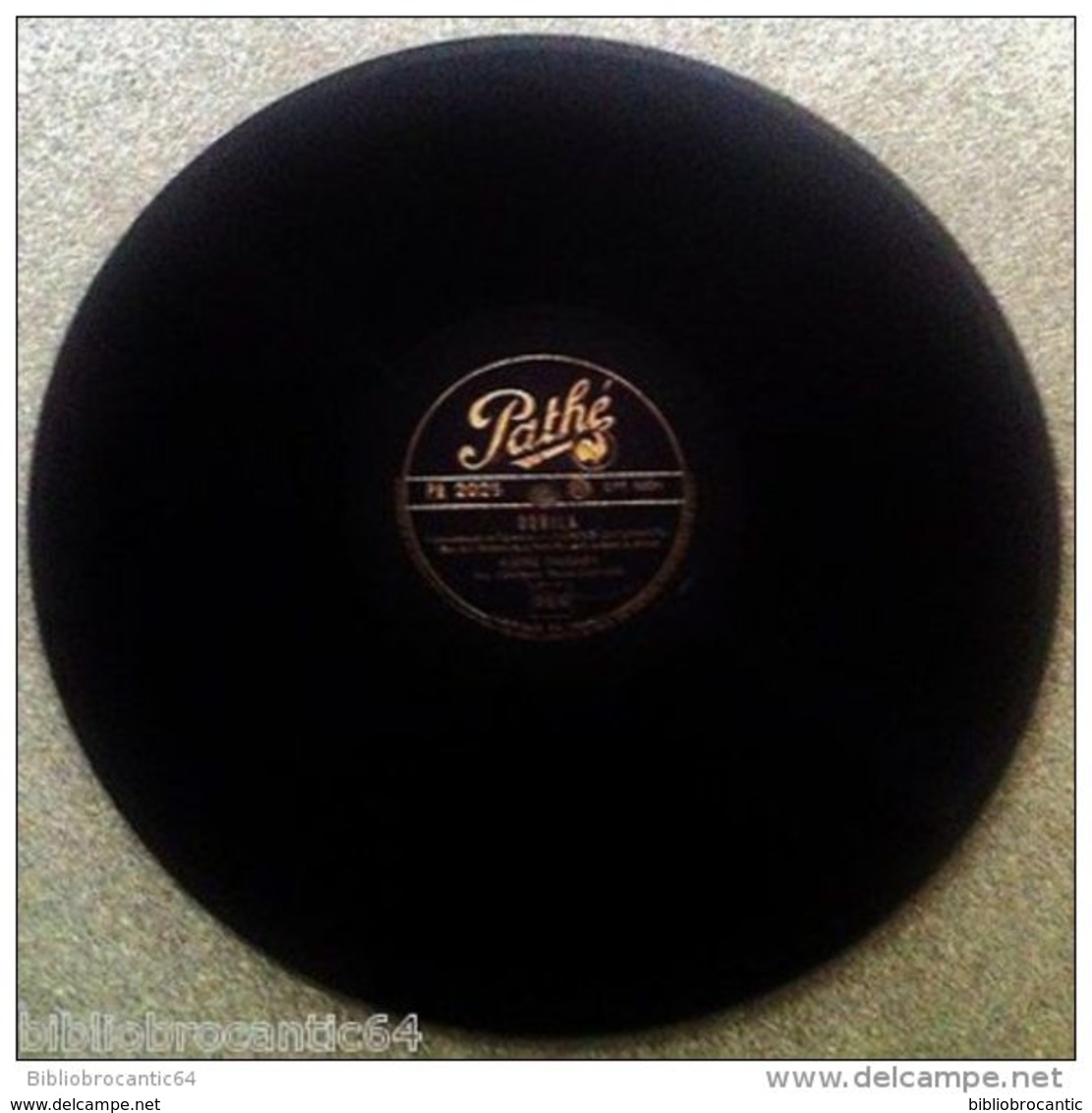 78 TOURS "  ANDRE DASSARY  "< JE NE SAIS QUE CHANTER / DORILA <  PATHE PA 2025 - 78 Rpm - Schellackplatten