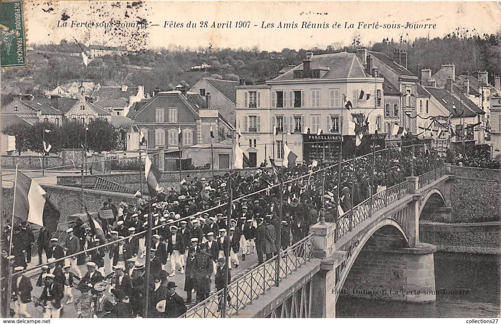 77-LA FERTE-SOUS-JOUARRE- FÊTES DU 28 AVRIL 1907, LES AMIS REUNIS DE LA FERTE-SOUS-JOUARRE - La Ferte Sous Jouarre