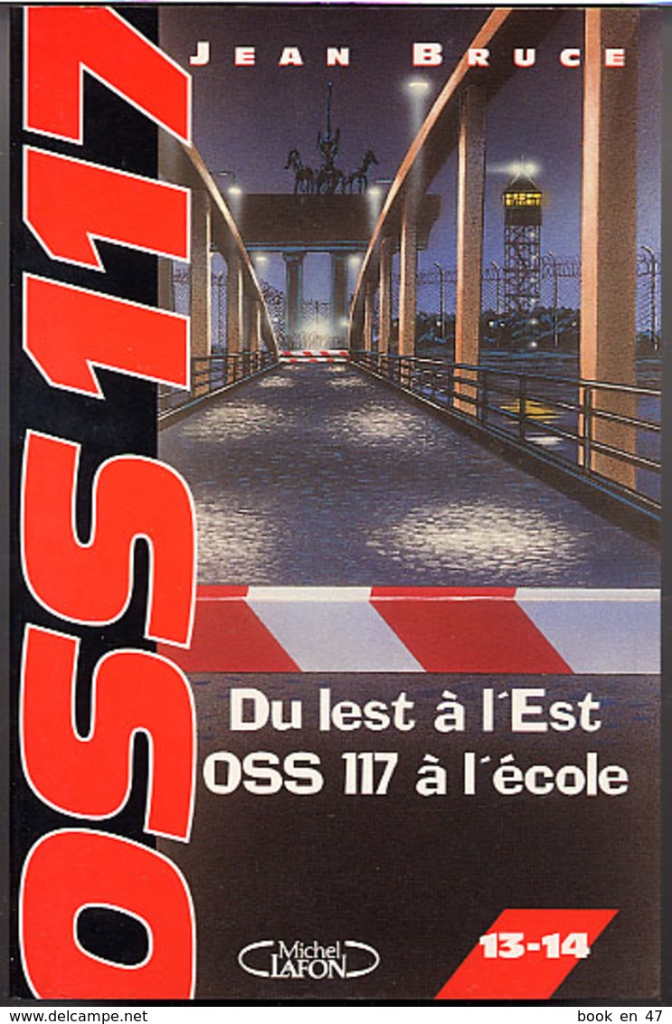 {24874} J Bruce, OSS117, Ed Michel Lafon, EO 1998   TBE.  " En Baisse " - OSS117
