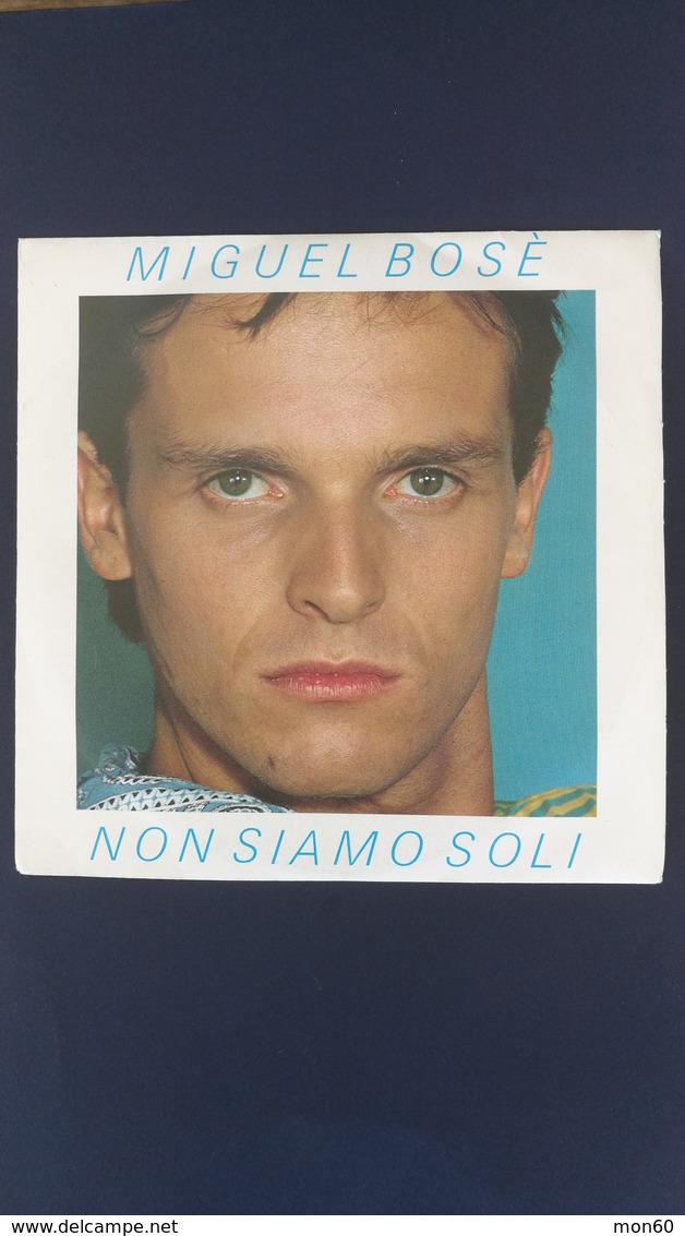 45 Giri - Miguel Bosè - Non Siamo Soli - 45 G - Maxi-Single