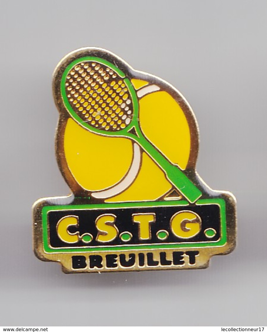 Pin's CSTG Breuillet Tennis En Charente Maritime Dpt 17 Réf 3601 - Villes