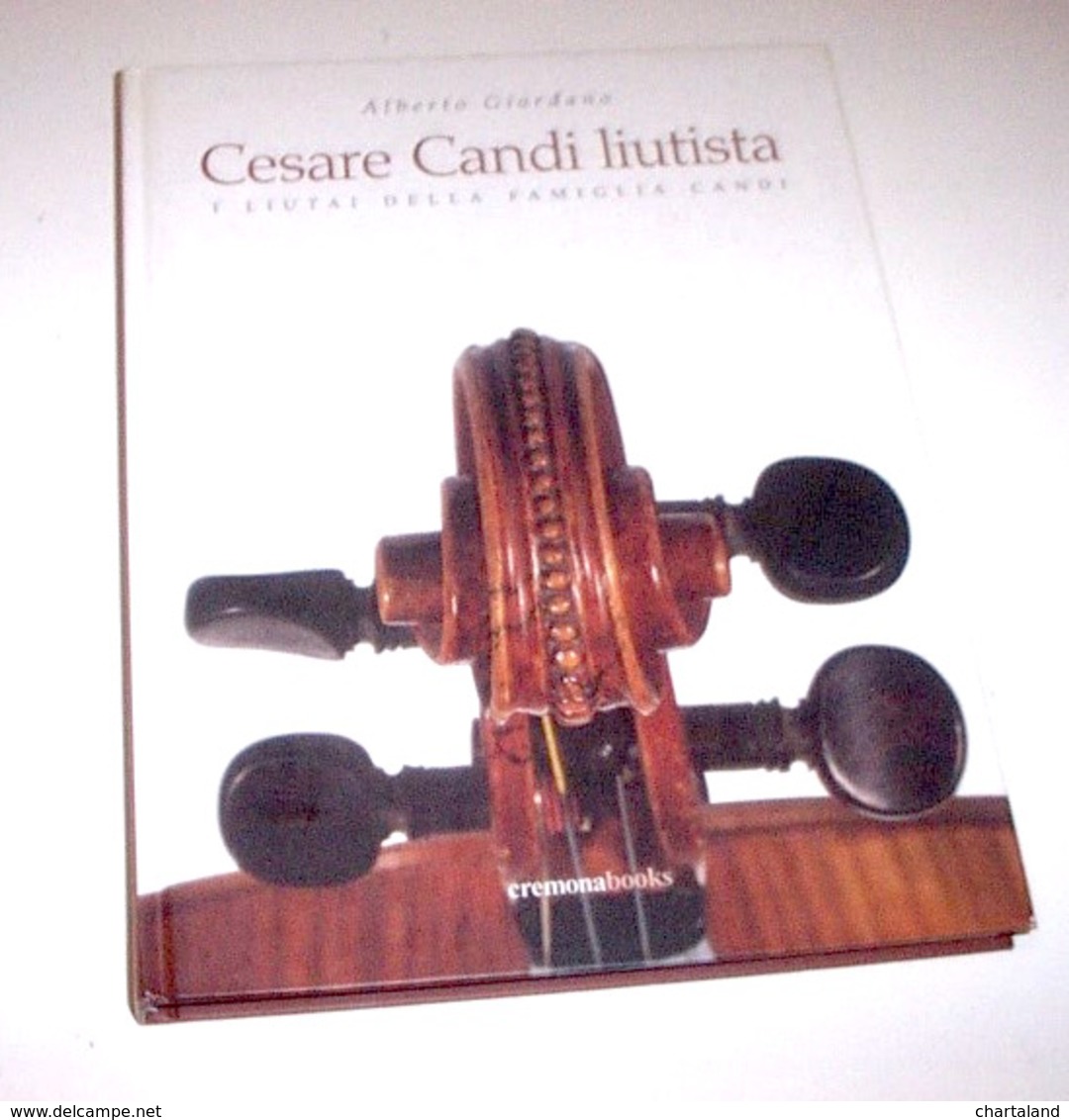 Musica Strumenti - Giordano Cesare Candi Liutista - 1^ Ed. 2003 - Altri & Non Classificati