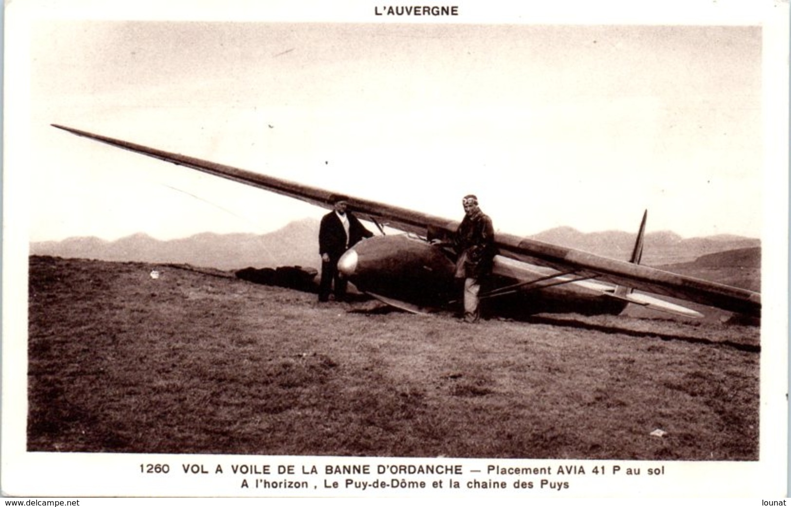 Avion - Vol à Voile De La Banne D'Ordanche - Placement AVIA 41 P - A L'horizon, Le Puy De Dôme Et La Chaine Des Puys - 1919-1938: Fra Le Due Guerre