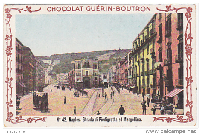 Chromo - Chocolat Guérin Boutron - N°42, Naples, Strada Di Piedigretta Et Mergellina - Guérin-Boutron