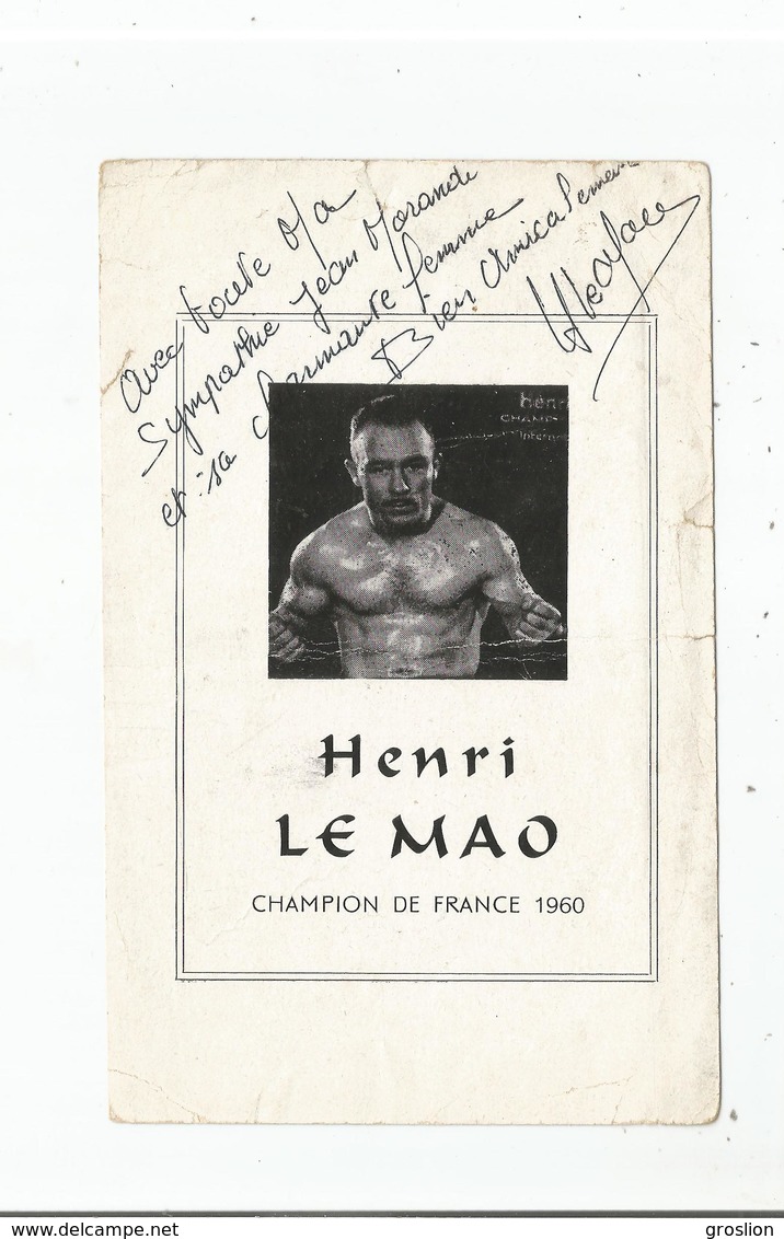 HENRI LE MAO CATCH CHAMPION DE FRANCE 1960 AUTOGRAPHE - Autres & Non Classés