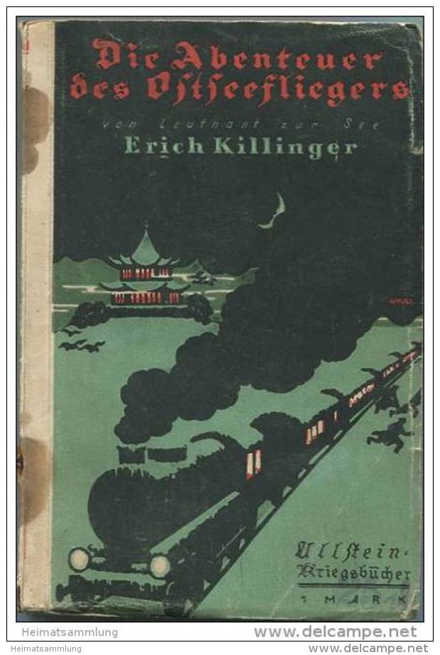 Die Abenteuer Des Ostseefliegers Von Leutnant Zur See Erich Killinger 1917 - Ullstein Kriegsbücher - 184 Seiten 11cm X 1 - 5. Wereldoorlogen