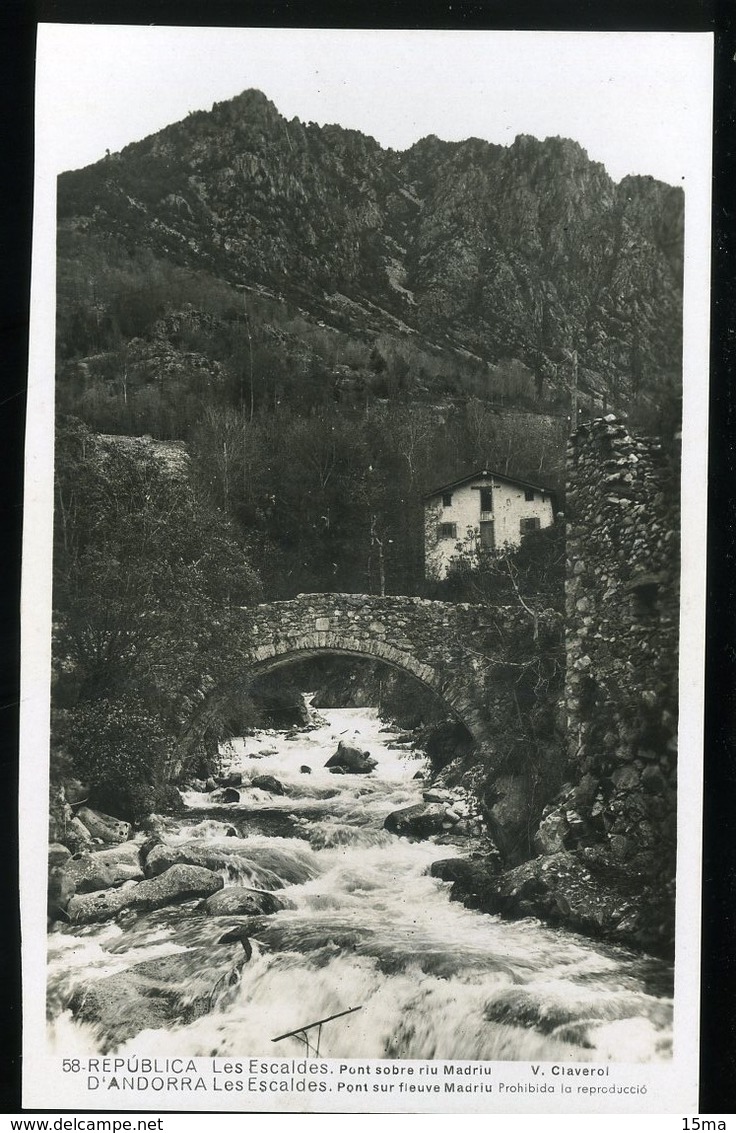 Andorre Andorra 58 Les Escaldes Pont Sobre Riu Madriu Pont Sur Fleuve Madriu Claveroi - Andorra