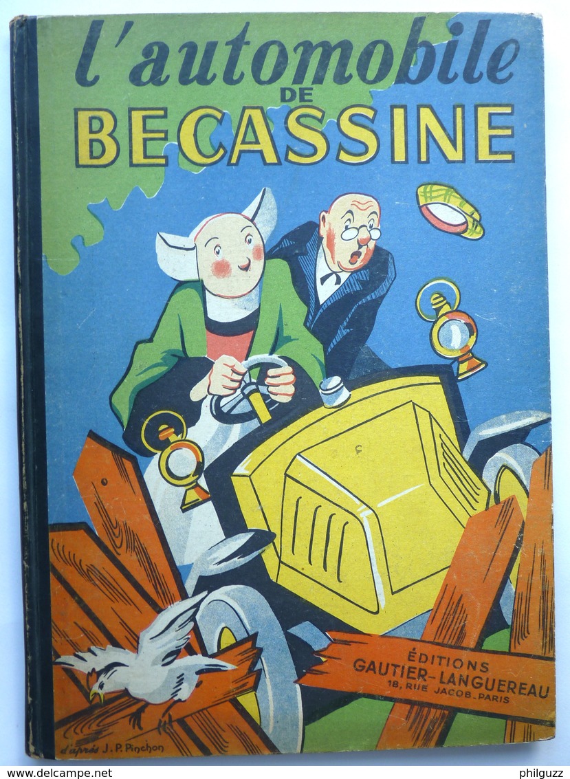 ALBUM BD BANDE DESSINEE L'AUTOMOBILE DE BECASSINE GAUTIER LANGEREAU 1947 PINCHON  Enfantina - Bécassine