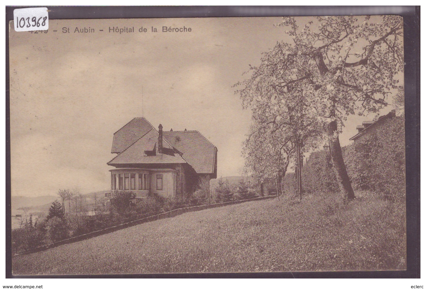 ST AUBIN - HOPITAL DE LA BEROCHE - TB - Saint-Aubin/Sauges