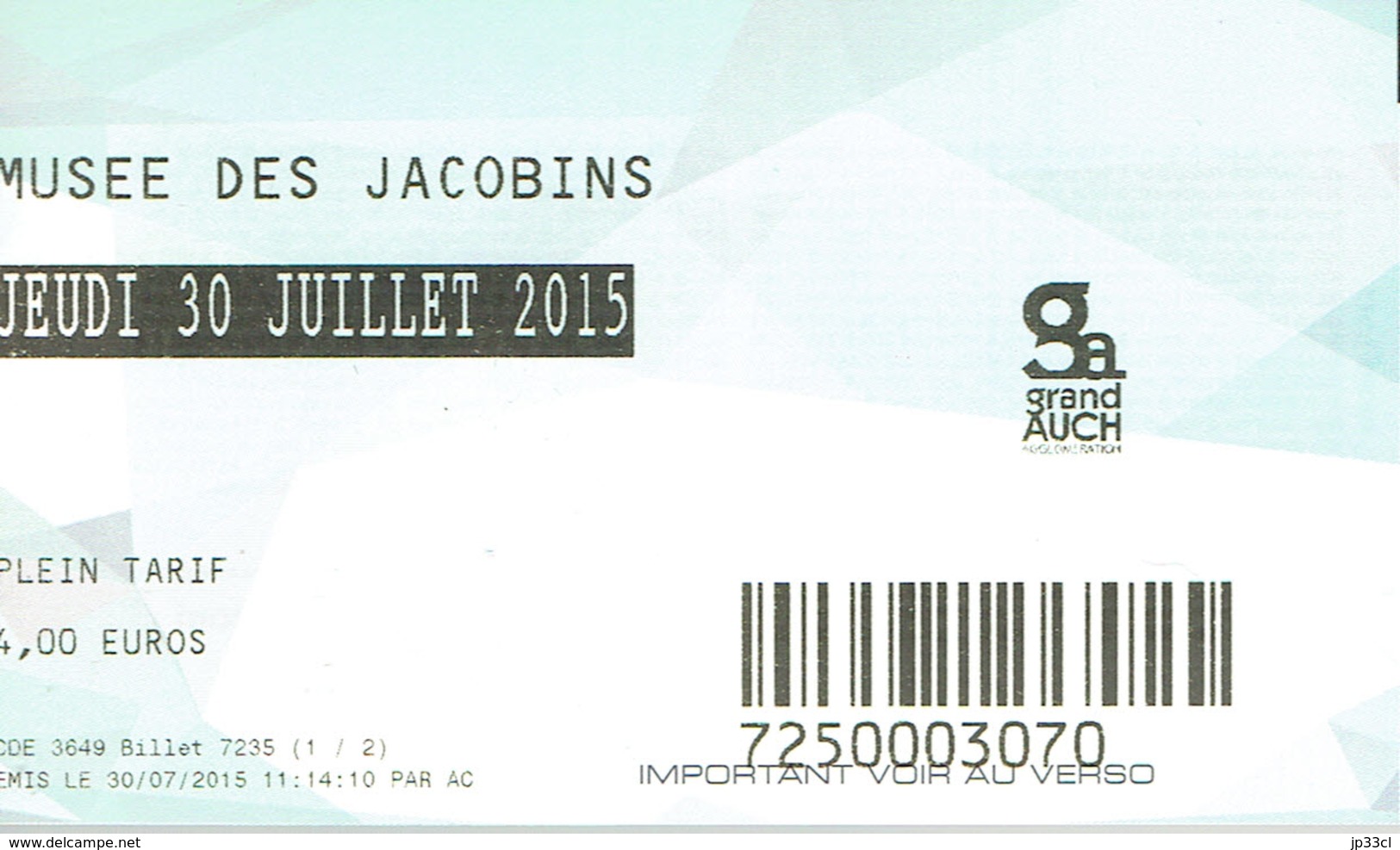 Ticket D'entrée Au Musée Des Jacobins, Auch 30/7/2015 - Eintrittskarten