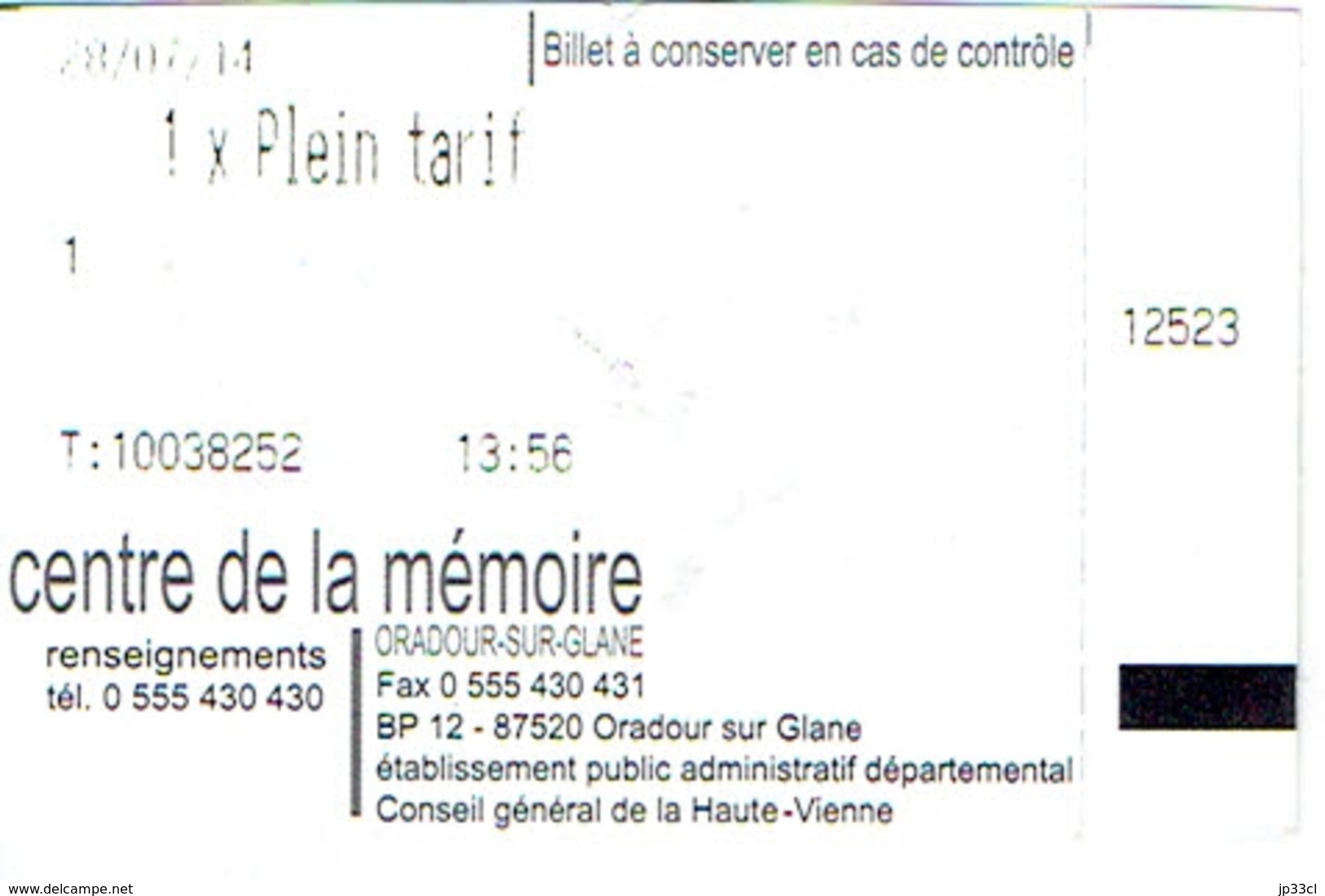 Ticket D'entrée Au Centre De La Mémoire D'Oradour Sur Glane 28/7/2014 - Toegangskaarten