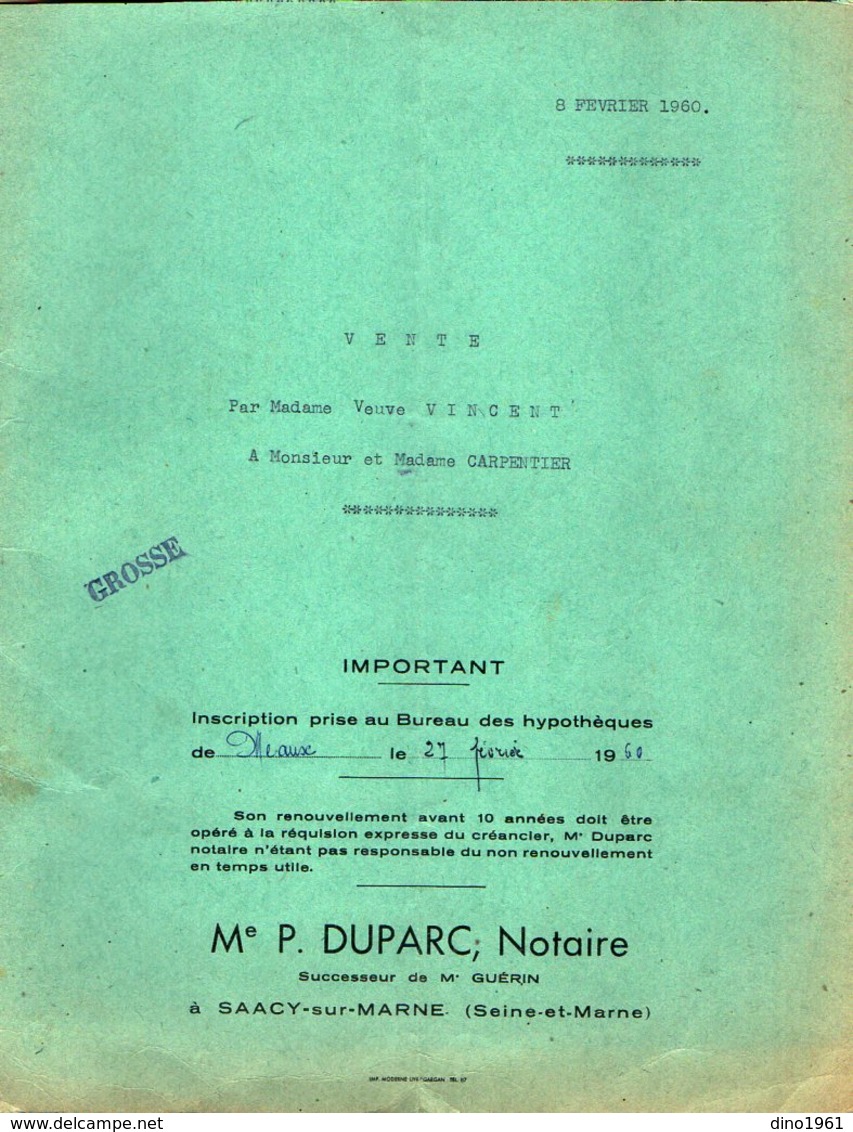 VP12.556 - SAACY SUR MARNE - Acte De 1960 - Entre La Veuve VINCENT & Mr CARPENTIER Vente D'une Maison Située à BUSSIERES - Collections