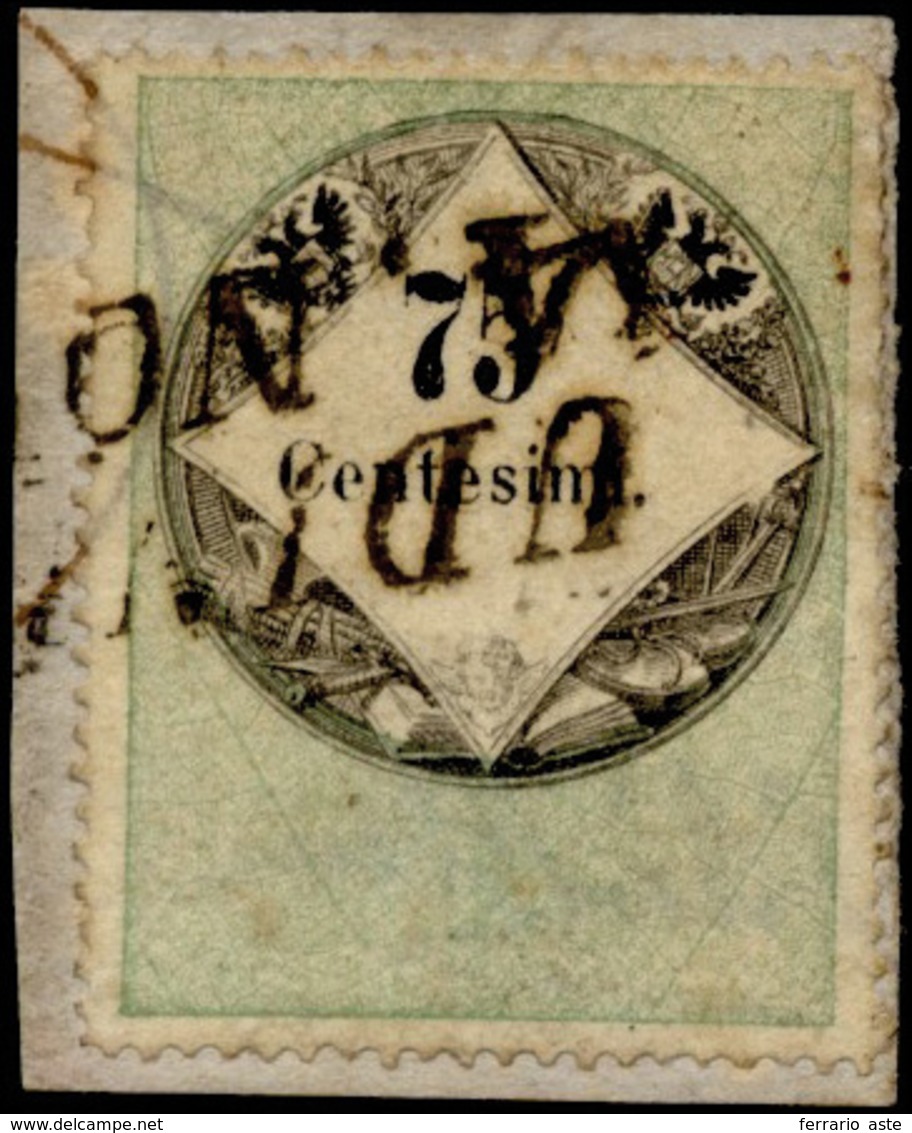 136 1854 - 75 Cent., Marca Da Bollo Tipografica (6), Perfetta, Usata Su Piccolo Frammento Ad Udine 4/11.... - Lombardije-Venetië