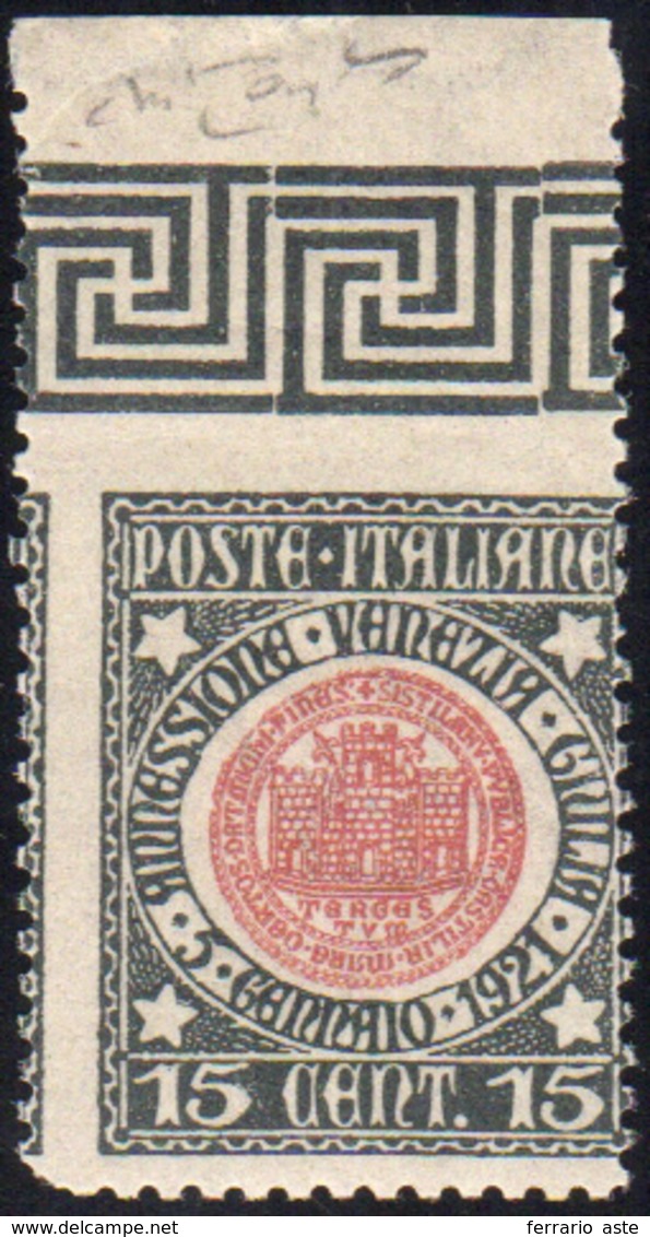 1081 1921 - 15 Cent. Venezia Giulia, Non Dentellato In Alto (113c), Bordo Di Foglio, Gomma Integra, Perfe... - Other & Unclassified